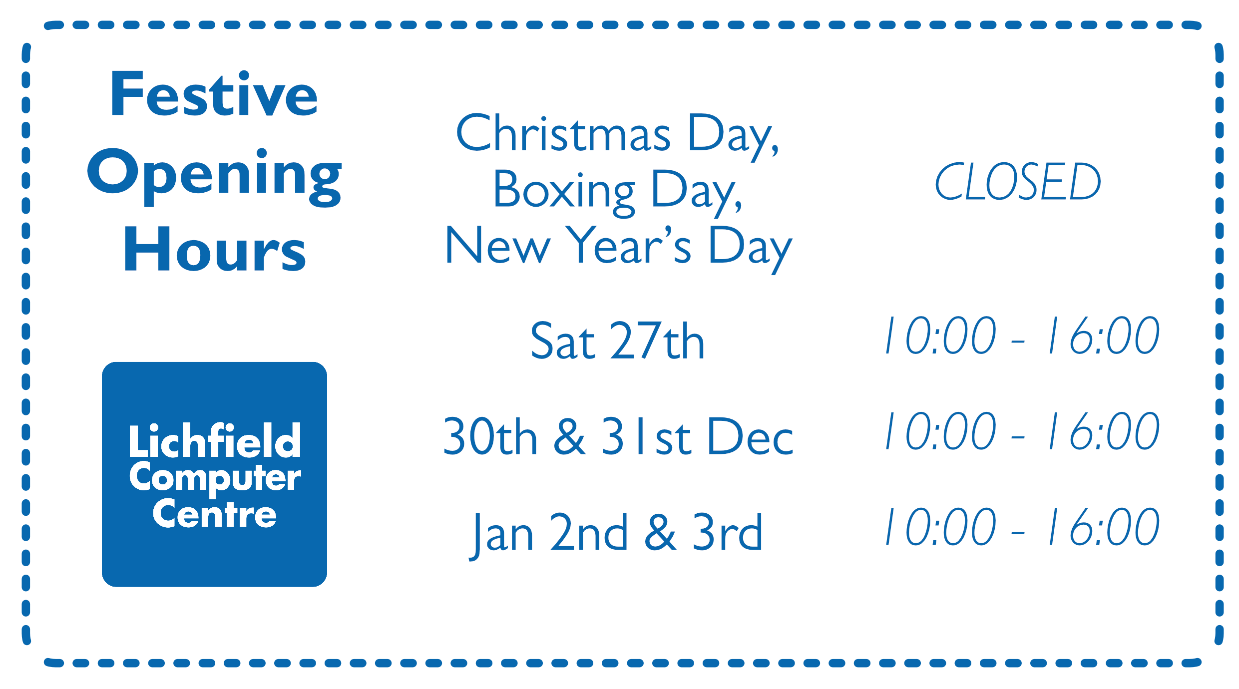Festive Opening Hours 2025 β Lichfield Computer Centre